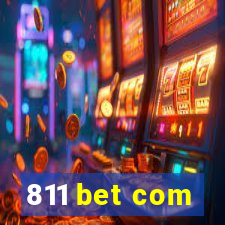 811 bet com